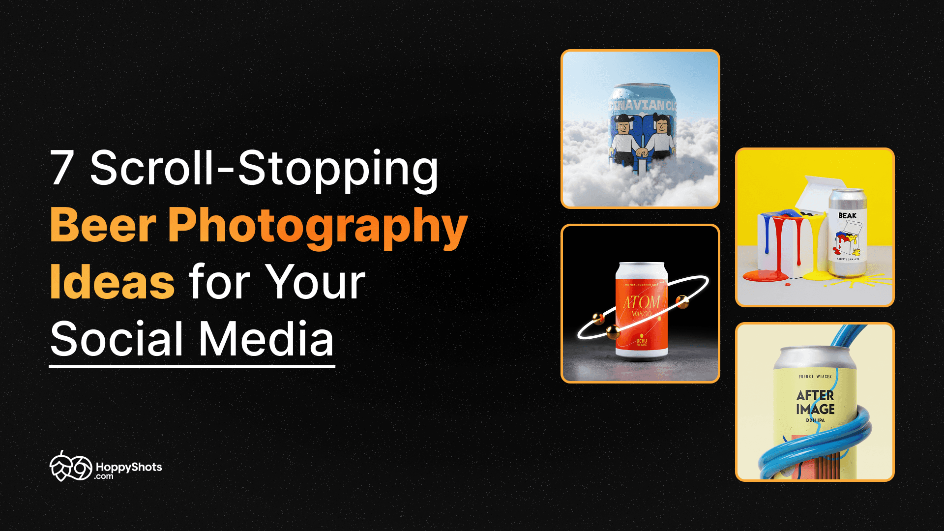 Cover image for the 7 Scroll-Stopping Beer Photography Ideas for Your Social Media blog post